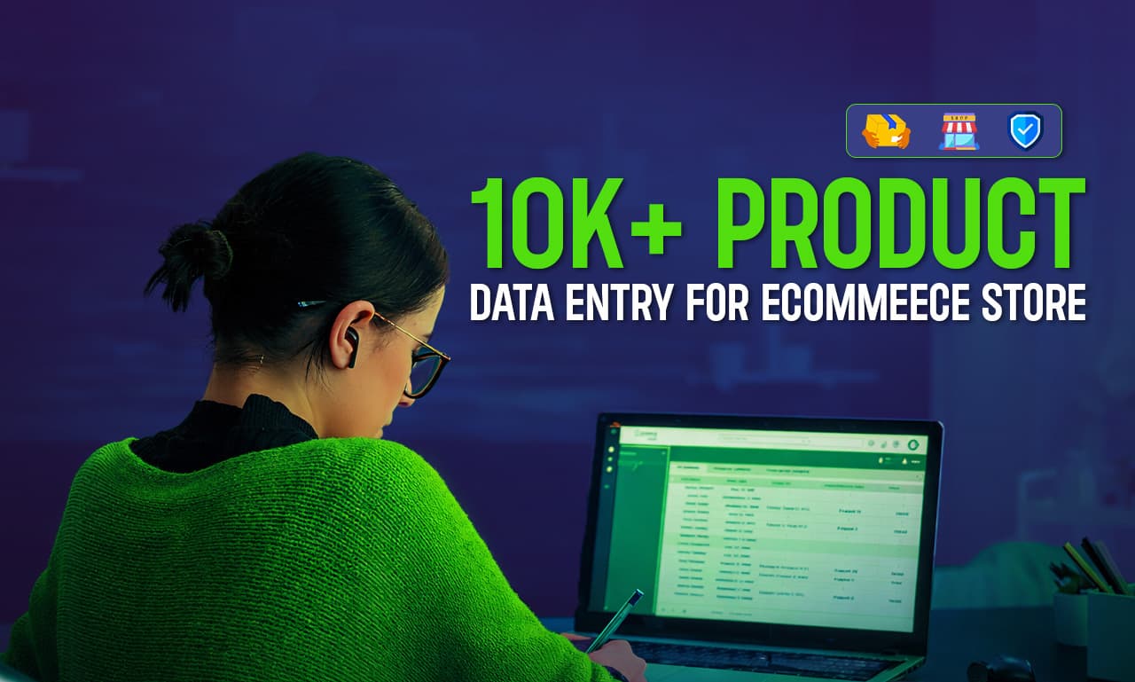 10K+ Product data entry for ecommerce store